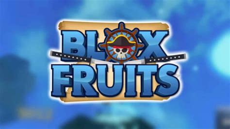 kailan ginawa ang blox fruit|Blox Fruits ‍☠️ [Play One Piece in Roblox] ☠️ [UPDATE 23].